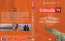 USHUAIA TV UNE TERRE DES PARADIS EMPREINTES